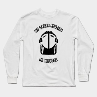 My Other Reality Long Sleeve T-Shirt